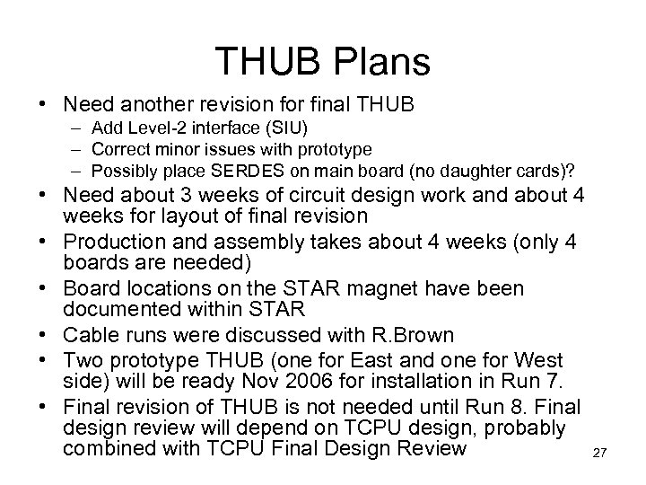 THUB Plans • Need another revision for final THUB – Add Level-2 interface (SIU)