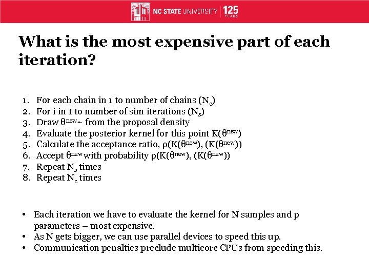 What is the most expensive part of each iteration? 1. 2. 3. 4. 5.