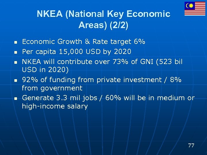 NKEA (National Key Economic Areas) (2/2) n n n Economic Growth & Rate target