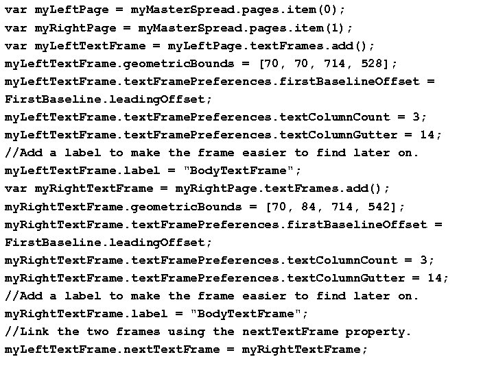 var my. Left. Page = my. Master. Spread. pages. item(0); var my. Right. Page