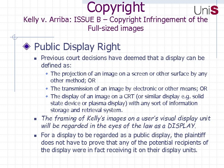 Copyright Kelly v. Arriba: ISSUE B – Copyright Infringement of the Full-sized images Public