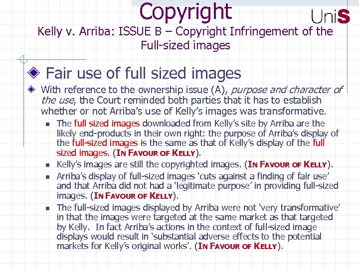 Copyright Kelly v. Arriba: ISSUE B – Copyright Infringement of the Full-sized images Fair