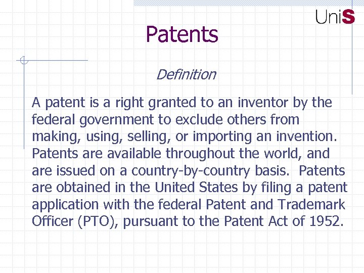 Patents Definition A patent is a right granted to an inventor by the federal