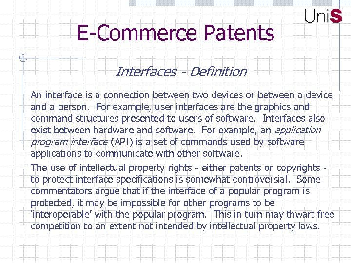 E-Commerce Patents Interfaces - Definition An interface is a connection between two devices or
