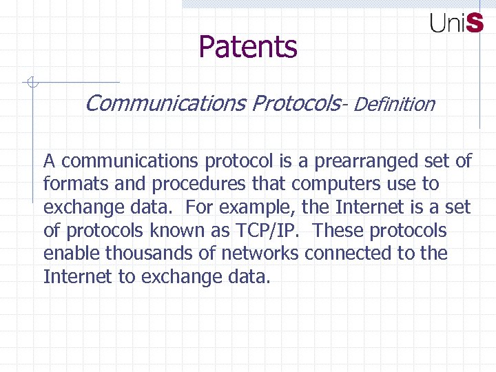 Patents Communications Protocols- Definition A communications protocol is a prearranged set of formats and