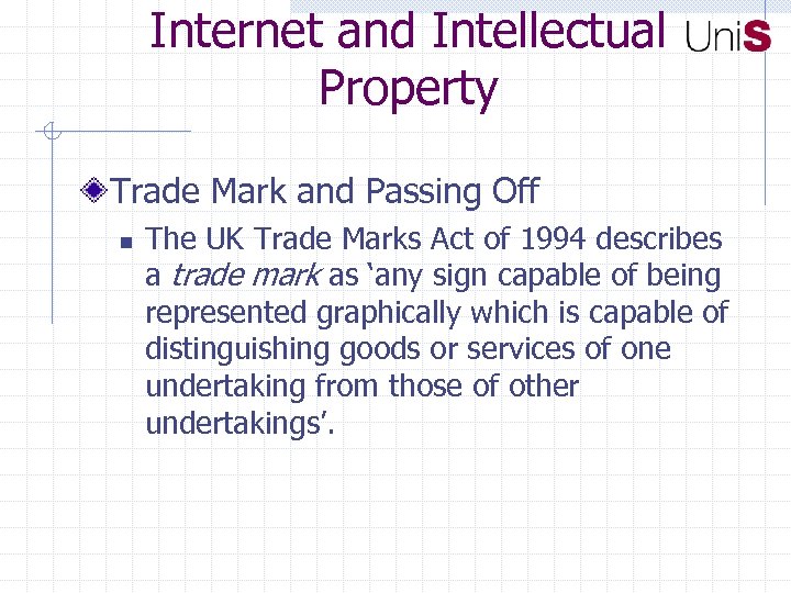 Internet and Intellectual Property Trade Mark and Passing Off n The UK Trade Marks