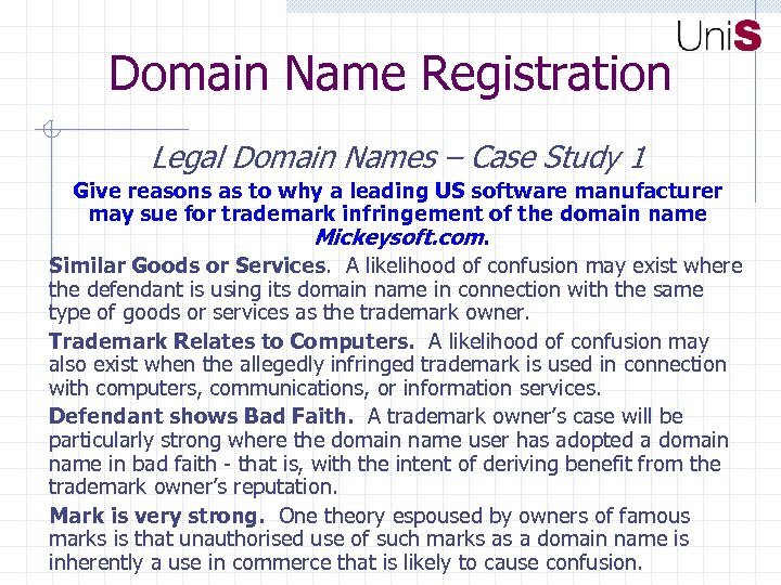 Domain Name Registration Legal Domain Names – Case Study 1 Give reasons as to