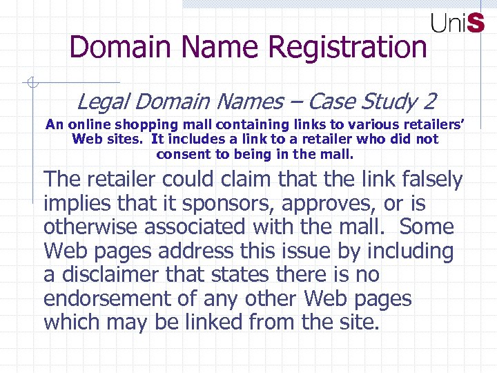 Domain Name Registration Legal Domain Names – Case Study 2 An online shopping mall