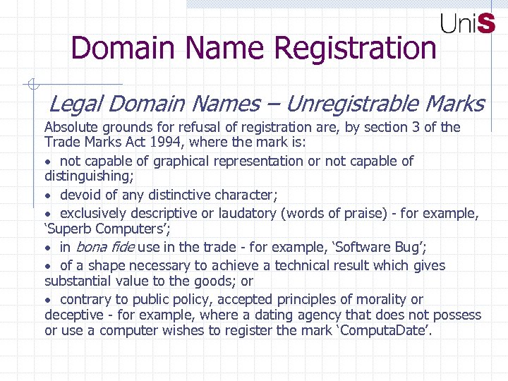 Domain Name Registration Legal Domain Names – Unregistrable Marks Absolute grounds for refusal of