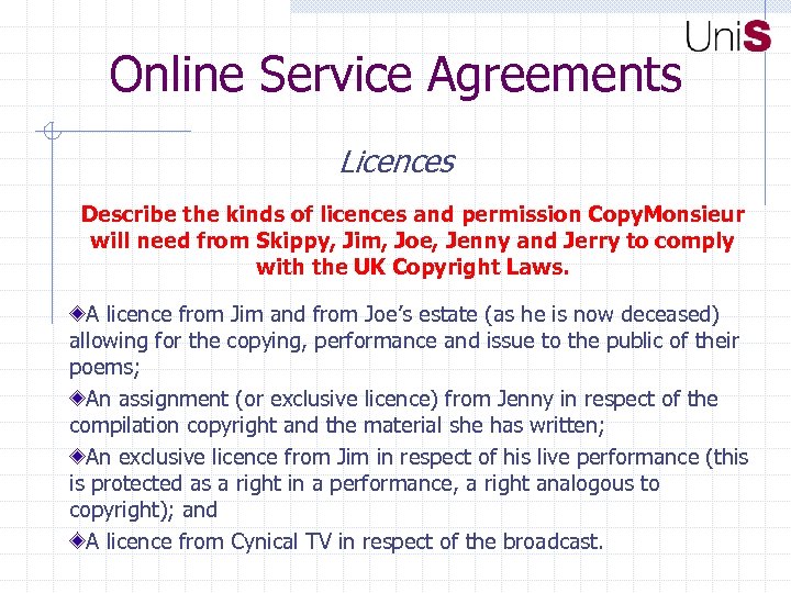 Online Service Agreements Licences Describe the kinds of licences and permission Copy. Monsieur will