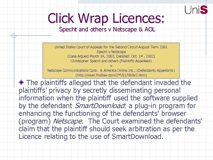 Click Wrap Licences: Specht and others v Netscape & AOL United States Court of
