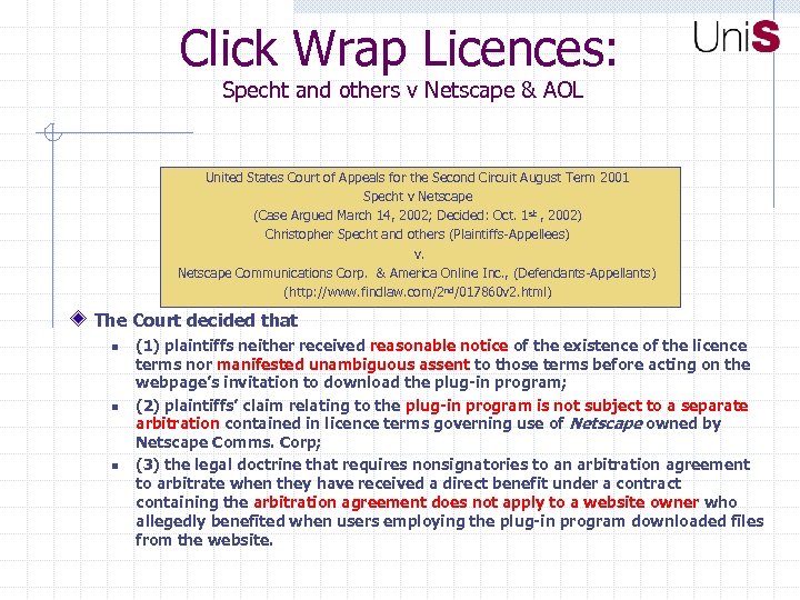 Click Wrap Licences: Specht and others v Netscape & AOL United States Court of