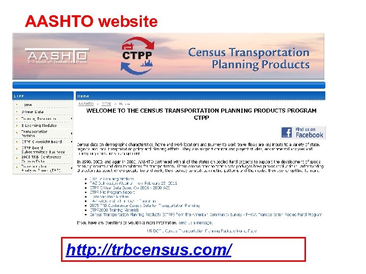 AASHTO website http: //trbcensus. com/ 