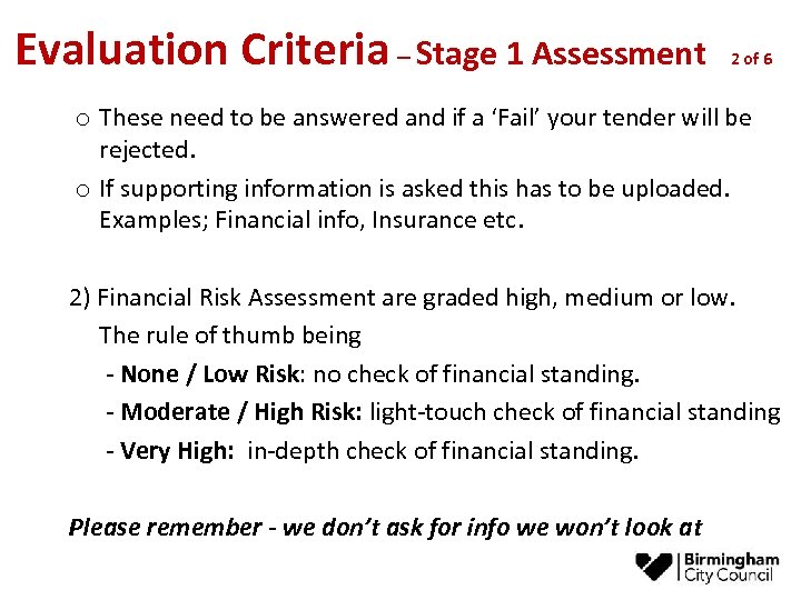 Evaluation Criteria – Stage 1 Assessment 2 of 6 o These need to be