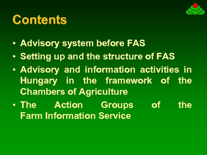 Contents • • • Advisory system before FAS Setting up and the structure of