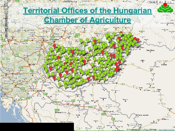 Territorial Offices of the Hungarian Chamber of Agriculture SOURCE: GOOGLEMAP 