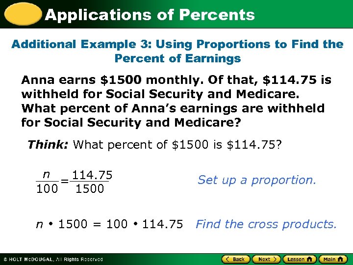 Applications of Percents Additional Example 3: Using Proportions to Find the Percent of Earnings