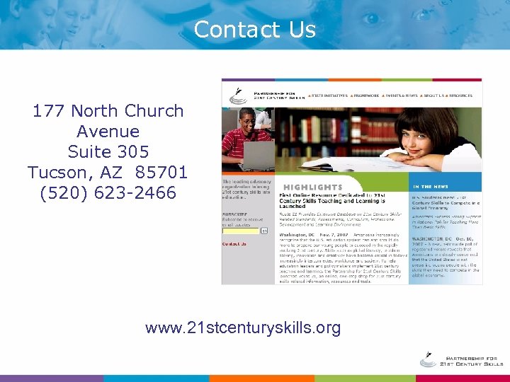 Contact Us 177 North Church Avenue Suite 305 Tucson, AZ 85701 (520) 623 -2466