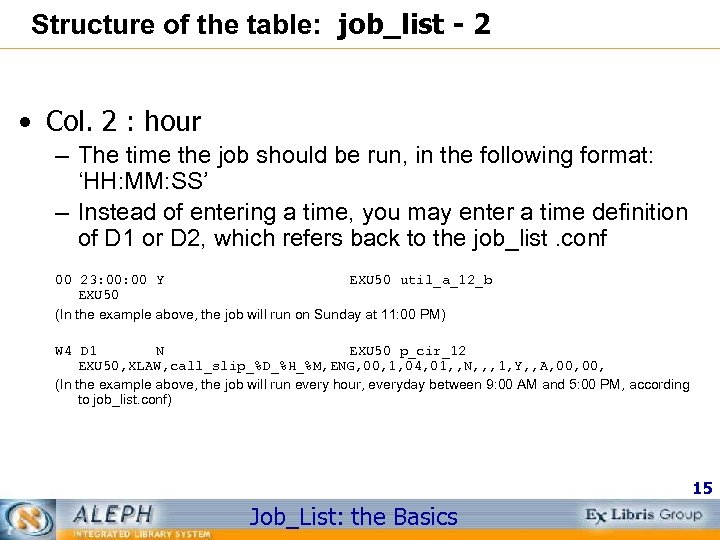 Structure of the table: job_list - 2 • Col. 2 : hour – The
