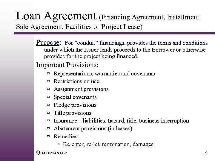 Loan Agreement (Financing Agreement, Installment Sale Agreement, Facilities or Project Lease) Purpose: For “conduit”