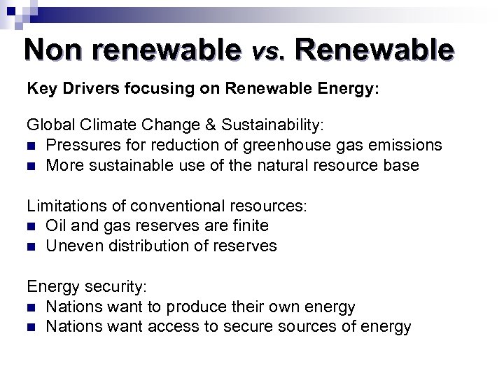 Non renewable vs. Renewable Key Drivers focusing on Renewable Energy: Global Climate Change &