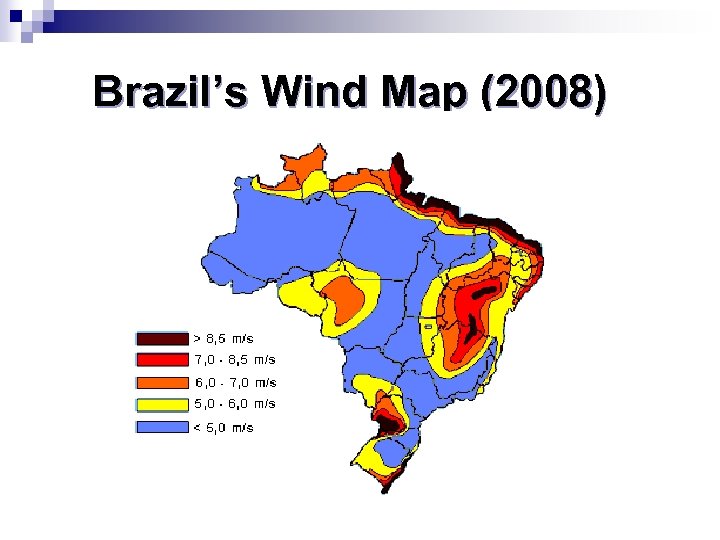 Brazil’s Wind Map (2008) 