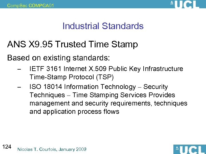 Comp. Sec COMPGA 01 Industrial Standards ANS X 9. 95 Trusted Time Stamp Based