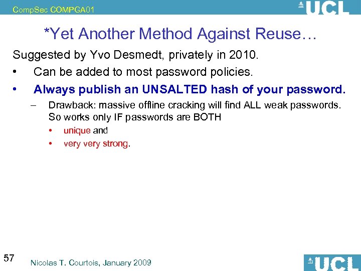 Comp. Sec COMPGA 01 *Yet Another Method Against Reuse… Suggested by Yvo Desmedt, privately