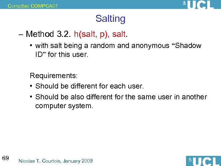 Comp. Sec COMPGA 01 Salting – Method 3. 2. h(salt, p), salt. • with