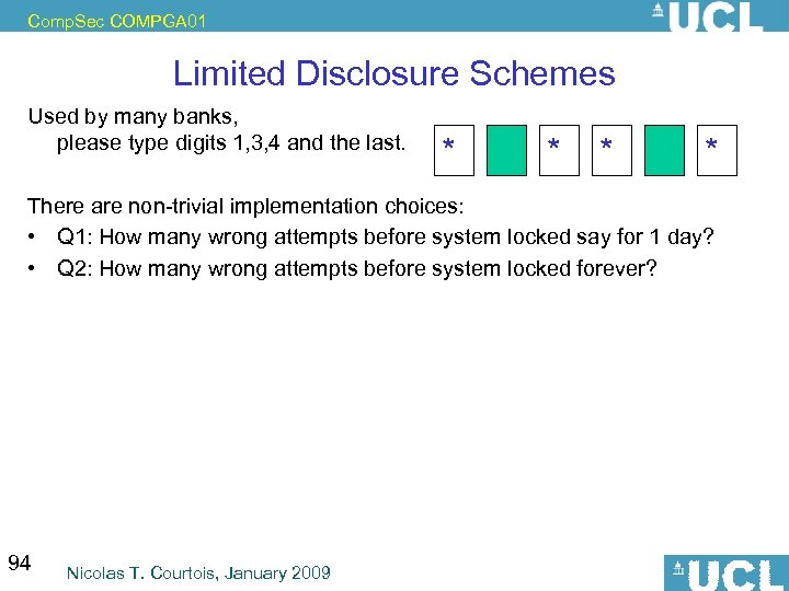 Comp. Sec COMPGA 01 Limited Disclosure Schemes Used by many banks, please type digits