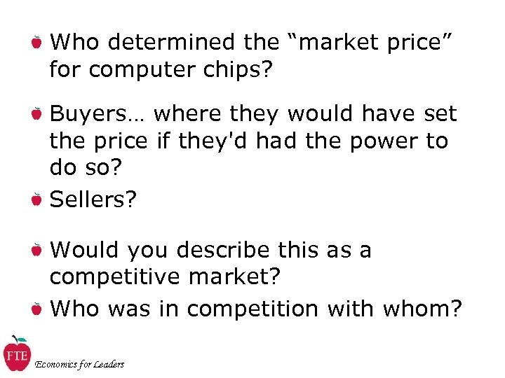 Who determined the “market price” for computer chips? Buyers… where they would have set