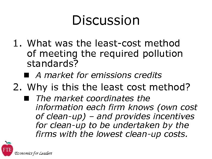 Discussion 1. What was the least-cost method of meeting the required pollution standards? n