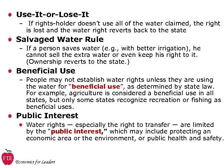 Use-It-or-Lose-It – If rights-holder doesn’t use all of the water claimed, the right is