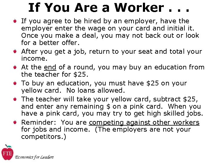 If You Are a Worker. . . If you agree to be hired by