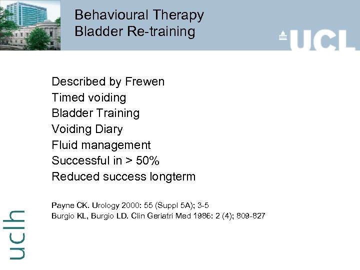 Behavioural Therapy Bladder Re-training Described by Frewen Timed voiding Bladder Training Voiding Diary Fluid