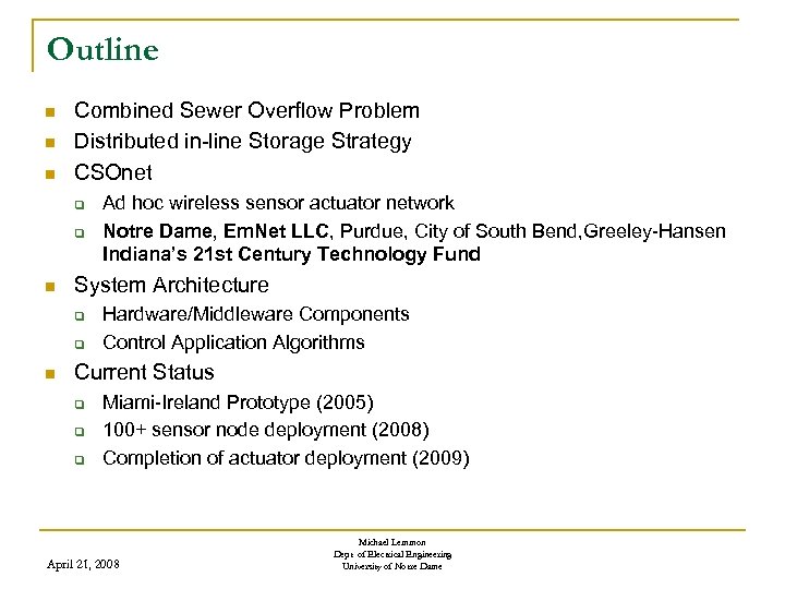 Outline n n n Combined Sewer Overflow Problem Distributed in-line Storage Strategy CSOnet q