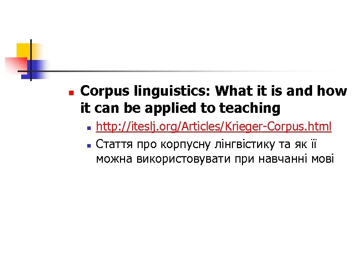 n Corpus linguistics: What it is and how it can be applied to teaching