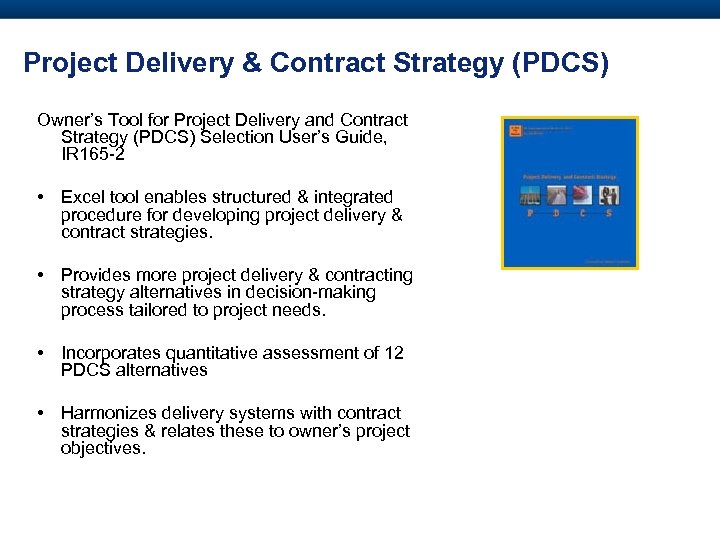 Project Delivery & Contract Strategy (PDCS) Owner’s Tool for Project Delivery and Contract Strategy