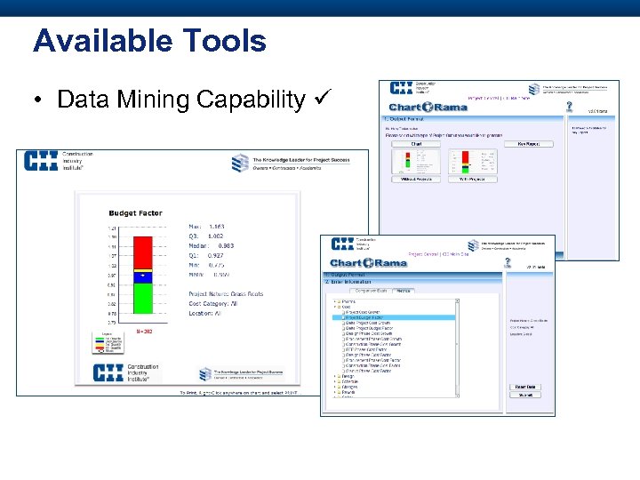 Available Tools • Data Mining Capability 