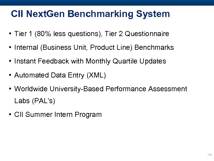 CII Next. Gen Benchmarking System • Tier 1 (80% less questions), Tier 2 Questionnaire