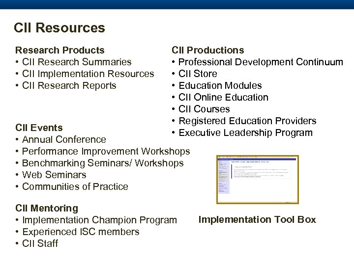 CII Resources Research Products • CII Research Summaries • CII Implementation Resources • CII