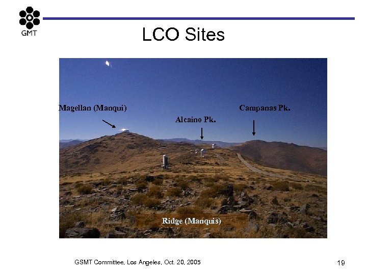 LCO Sites Magellan (Manqui) Campanas Pk. Alcaino Pk. Ridge (Manquis) GSMT Committee, Los Angeles,