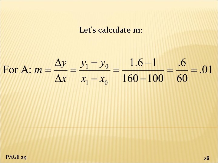 Let's calculate m: PAGE 29 28 