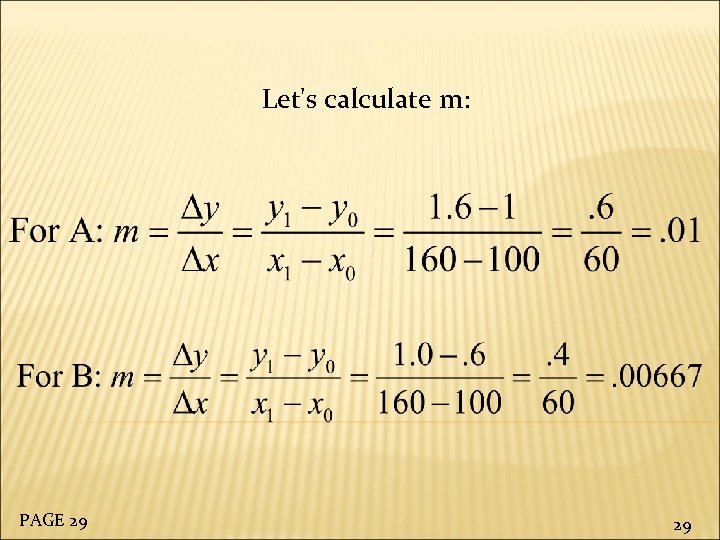 Let's calculate m: PAGE 29 29 