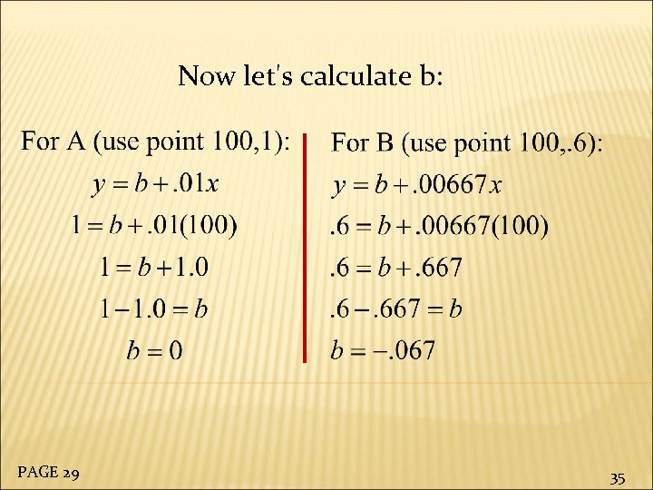 Now let's calculate b: PAGE 29 35 