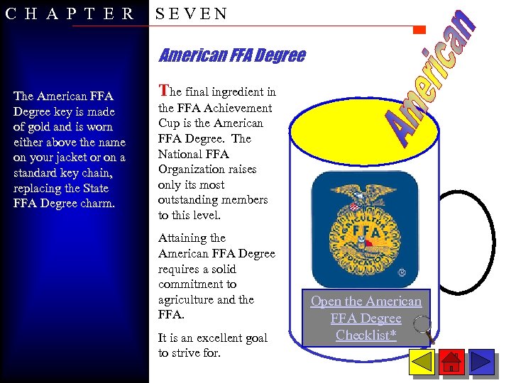 C H A P T E R SEVEN American FFA Degree The American FFA