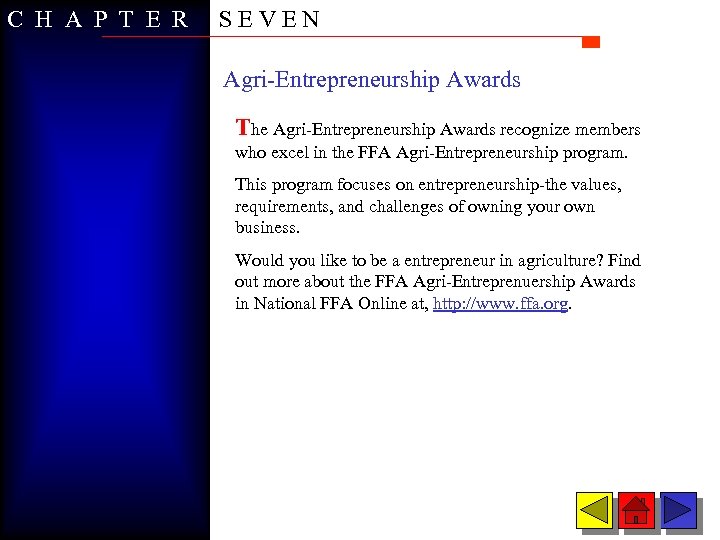 C H A P T E R SEVEN Agri-Entrepreneurship Awards The Agri-Entrepreneurship Awards recognize