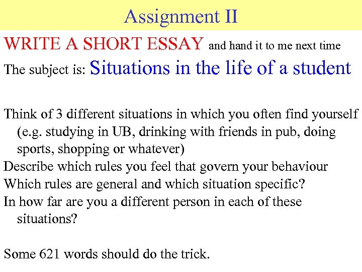 Assignment II © 2006 JP van de Sande Ru. G WRITE A SHORT ESSAY