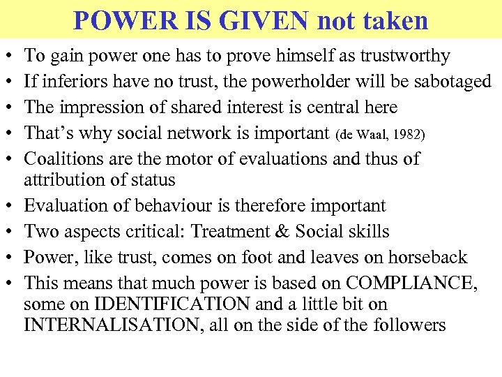 POWER IS GIVEN not taken • • • To gain power one has to