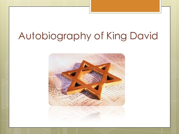 Autobiography of King David 